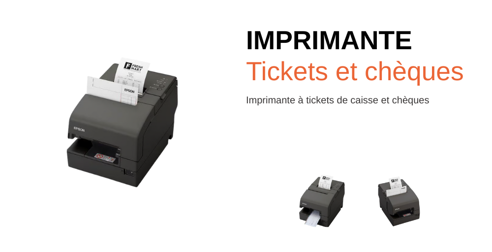 Imprimante ticket et chèque